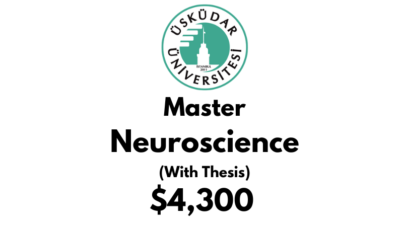 Master of Science - Neuroscience (Thesis) at Uskudar University: Tuition: $4,300 (After Scholarship)