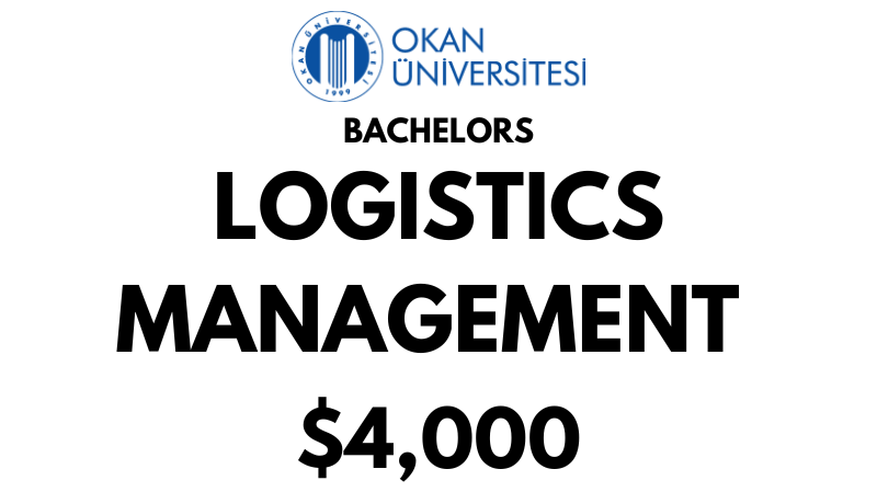 Bachelors of Arts (BA) in Logistics Management at Istanbul Okan University: Tuition Fee: $4.000/year (After Scholarship)