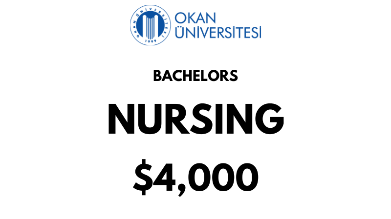 Bachelors of Science (BSc) in Nursing at Istanbul Okan University: Tuition Fee: $4.000/year (After Scholarship)