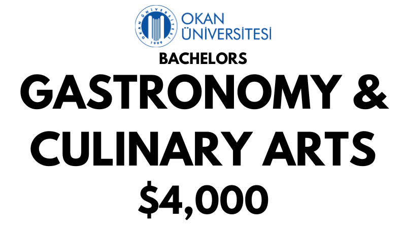 Bachelors of Arts (BA) in Gastronomy & Culinary Arts at Istanbul Okan University: Tuition Fee: $4.000/year (After Scholarship)