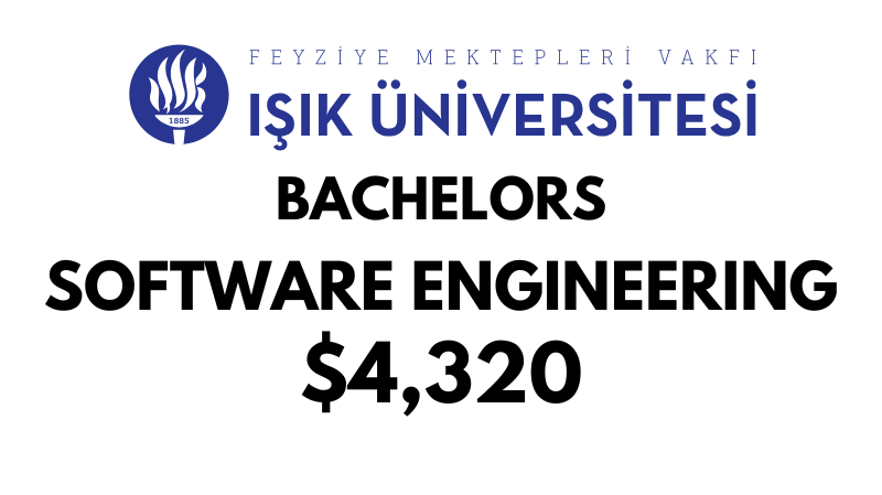 Bachelors of Science (BSc) in Software Engineering at ISIK University: Tuition Fee: $4320/year (After Scholarship)