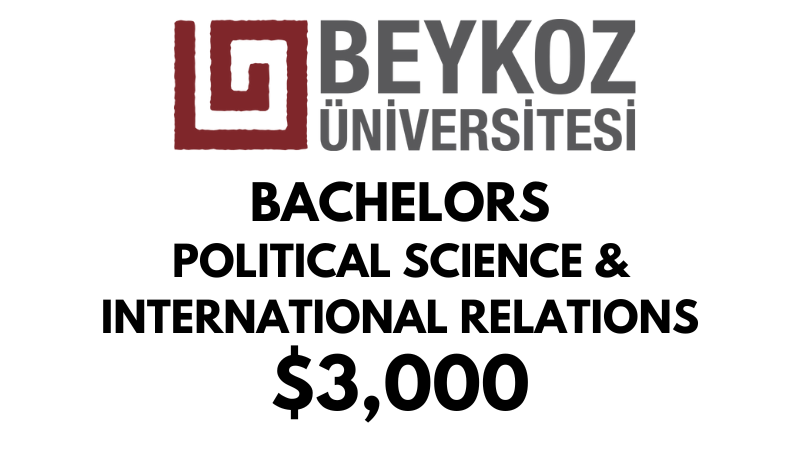Bachelors of Arts (BA) in Political Science and International Relations at Beykoz University: $3,000/year (After Scholarship)