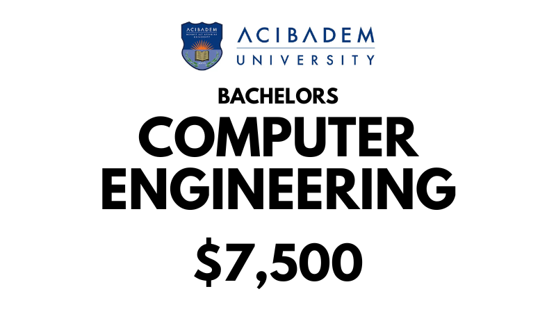 Bachelor of Computer Engineering at Acibadem University: Tuition Fee: $7.500/year (After Scholarship)