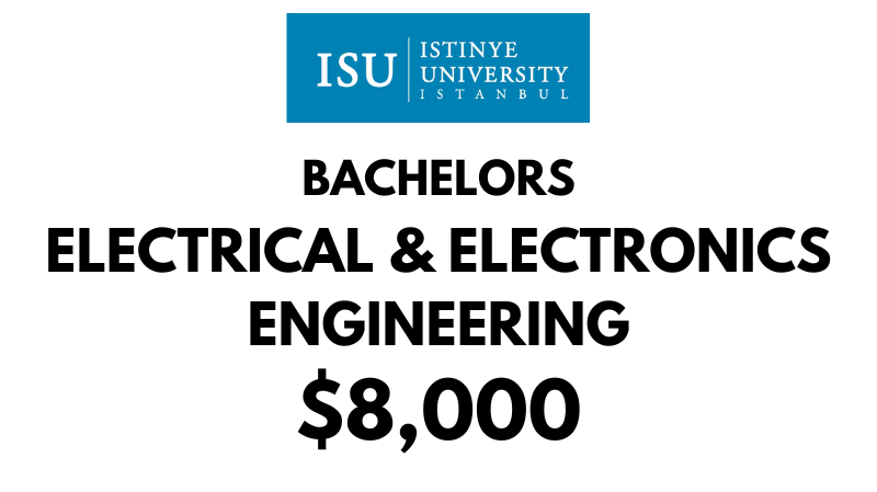 Bachelor of Electrical and Electronics Engineering at Istinye University: Tuition Fee: $8,000/year