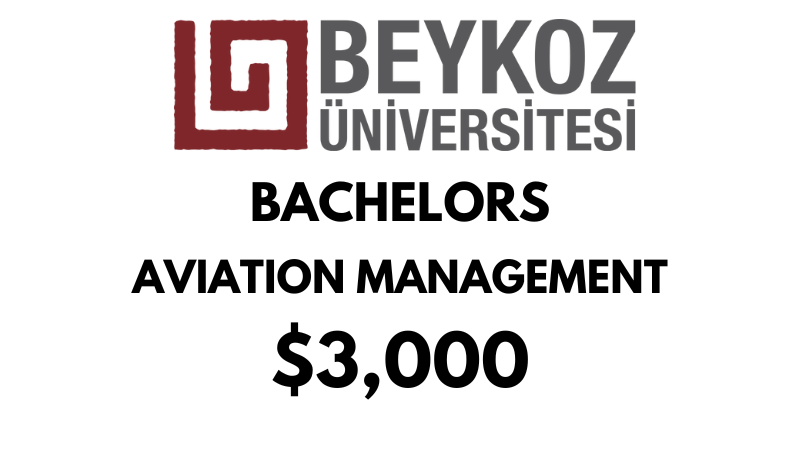 Bachelors in Aviation Management at Beykoz University: $3,000/year (After Scholarship)