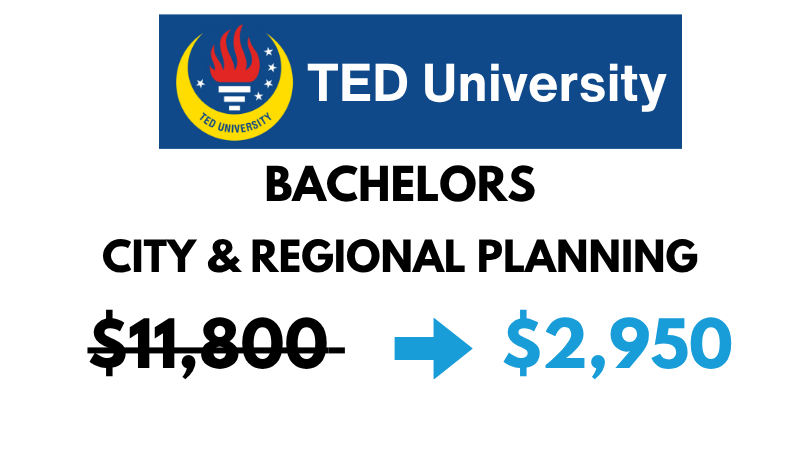 Bachelors of Science (BSc) in City & Regional Planning at TED University: $2,950/Year (After Scholarship)