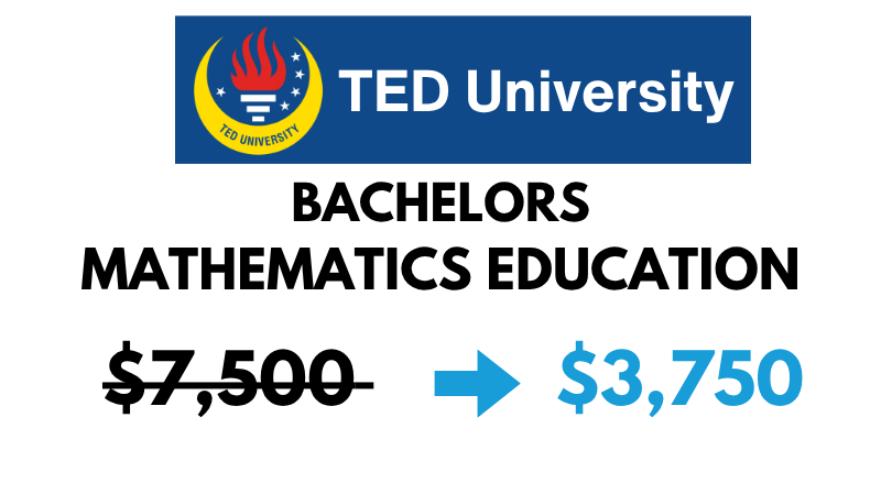 Bachelors of Science (BSc) in Mathematics Education at TED University: $3,750/Year (After Scholarship)