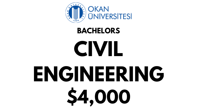 Bachelors of Science (BSc) in Civil Engineering at Istanbul Okan University: Tuition Fee: $4.000/year (After Scholarship)