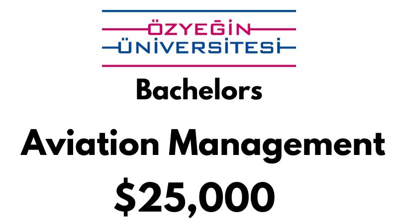 Bachelors of Science (BSc) in Aviation Management at Ozyegin University: $25,000/year (Scholarship Available)