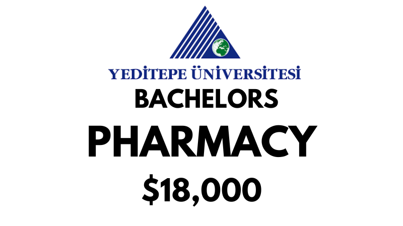 Bachelors of Pharmacy at Yeditepe University: Tuition Fee: $18.000/year (After Scholarship)