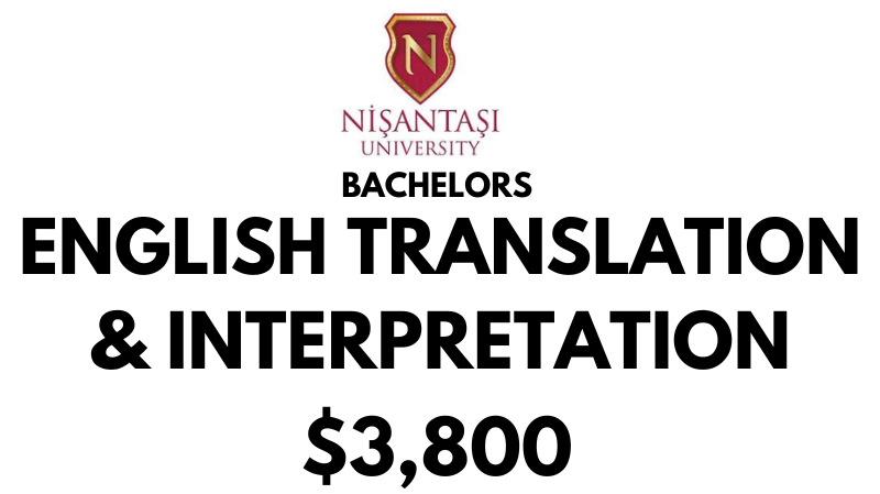 Bachelors of English Translation & Interpretation at Nisantasi University: Tuition Fee: $3,800/year (After Scholarship)
