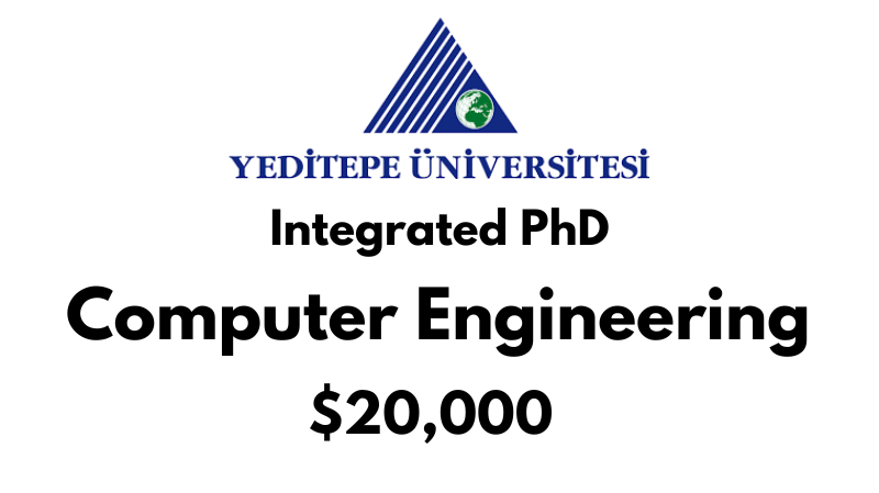 Integrated Doctoral - PhD in Computer Engineering at Yeditepe University: Tuition: $20,000 USD Full Program (Scholarship Available)