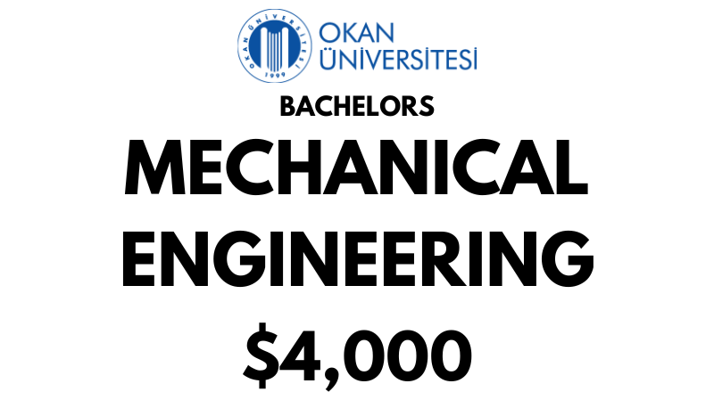 Bachelors of Science (BSc) in Mechanical Engineering at Istanbul Okan University: Tuition Fee: $4.000/year (After Scholarship)