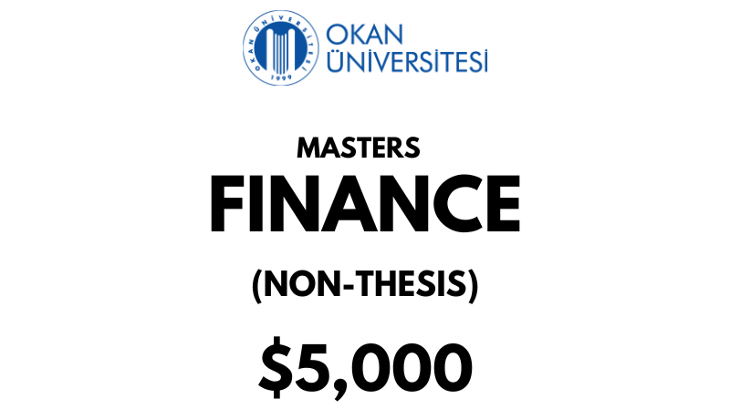 Master of Finance (Without Thesis) at Istanbul Okan University: Tuition Fee: $5,000 Entire Program (After Scholarship)