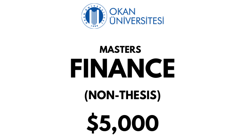 Master of Finance (Without Thesis) at Istanbul Okan University: Tuition Fee: $5.000 Entire Program (After Scholarship)