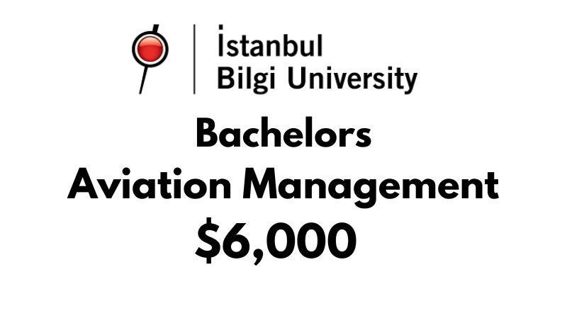 Bachelor of Arts (BA) in Aviation Management at Istanbul Bilgi University: $6,000/year (After Scholarship)