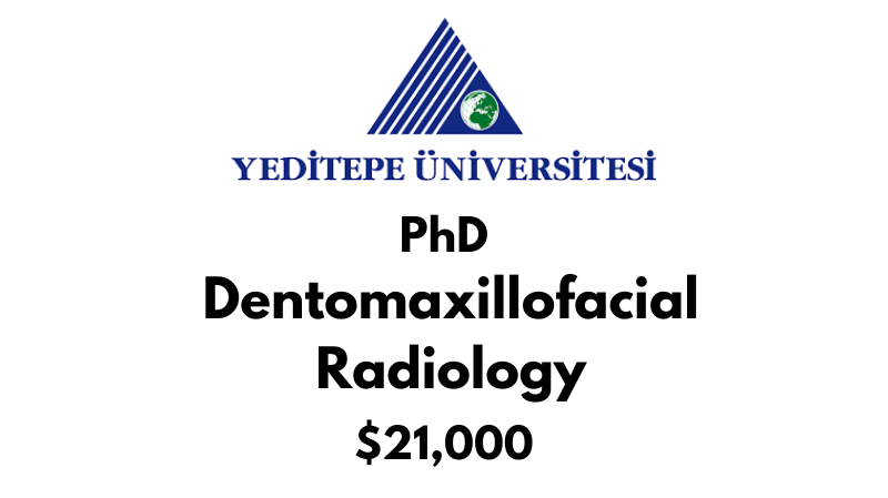 Doctoral - PhD in Dentomaxillofacial Radiology at Yeditepe University: Tuition: $21000 USD Full Program