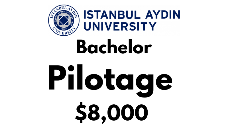Bachelors of Pilotage at Istanbul Aydin University: Tuition Fee: $8,000/year (After Scholarship)