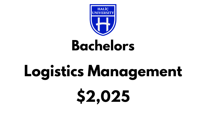 Bachelors of Logistics Management at Halic University: Tuition Fee: $2,025/Year (After Scholarship)