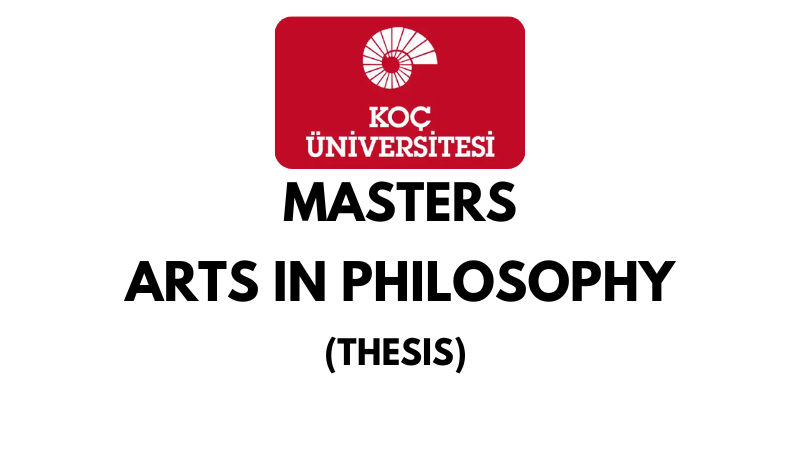 Master of Arts in Philosophy Thesis at Koc University (Scholarship Available)