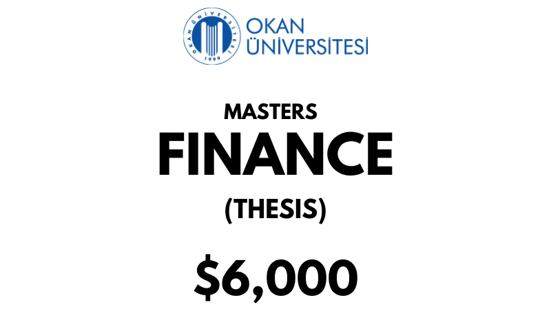 Master of Finance (Thesis) at Istanbul Okan University: Tuition Fee: $6,000 Entire Program (After Scholarship)