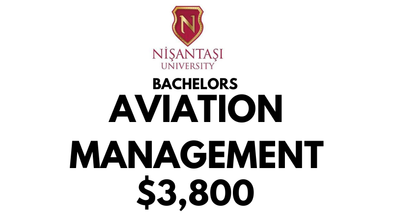 Bachelors of Aviation Management at Nisantasi University: Tuition Fee: $3,800/year (After Scholarship)