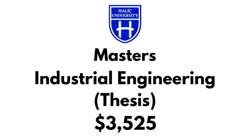 Master of Industrial Engineering (Thesis) at Halic University: Tuition: $3,525 Entire Program (After Scholarship)