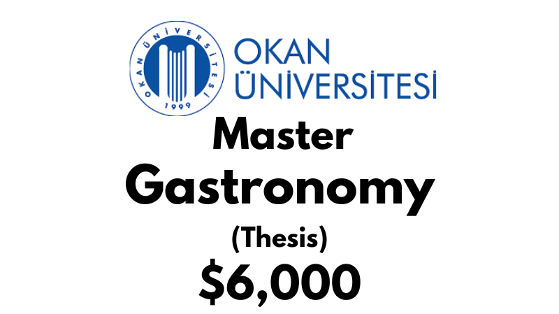 Master of Gastronomy (Thesis) at Istanbul Okan University: Tuition Fee: $6,000 Entire Program (After Scholarship)