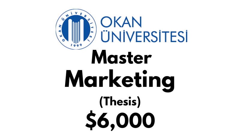 Master of Marketing (Thesis) at Istanbul Okan University: Tuition Fee: $6,000 Entire Program (After Scholarship)