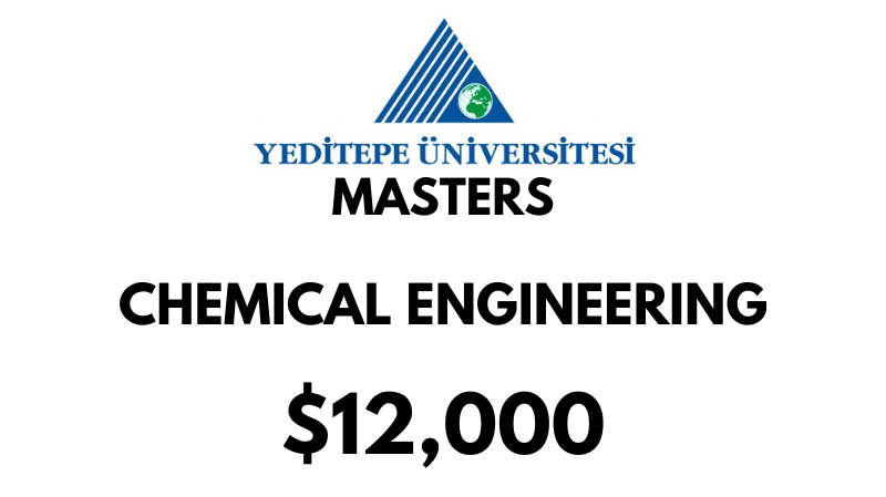 Master of Science – Chemical Engineering at Yeditepe University: Tuition: $12000 USD Full Program (Scholarship Available)