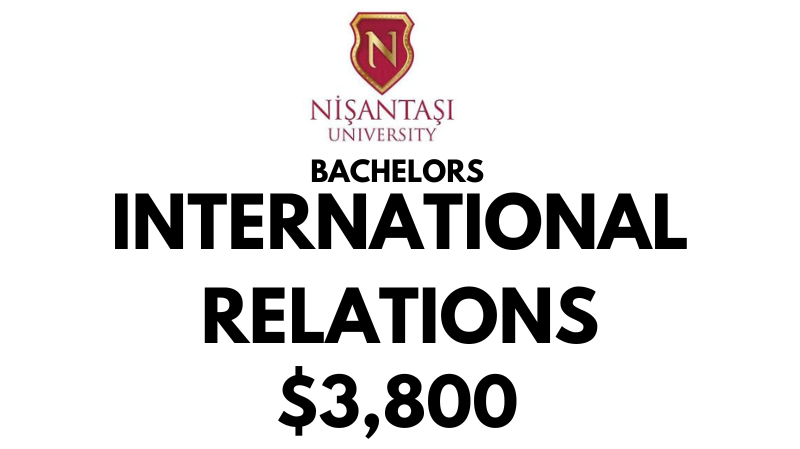 Bachelors of International Relations at Nisantasi University: Tuition Fee: $3,800/year