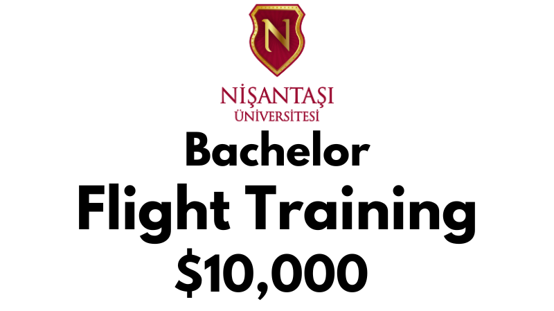 Bachelor of Flight Training at Nisantasi University: Tuition Fee: $10,000 USD/Year (After Scholarship)