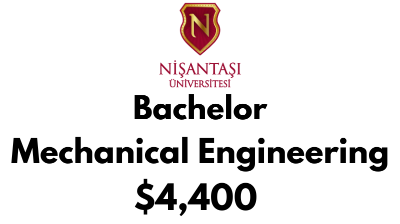 Bachelor of Mechanical Engineering at Nisantasi University: Tuition Fee: $4,400 USD/Year (After Scholarship)