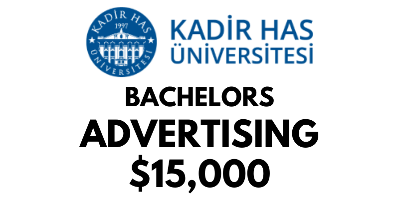 Bachelors of Arts (BA) in Advertising at Kadir Has University: $15,000/year (Scholarship Available)