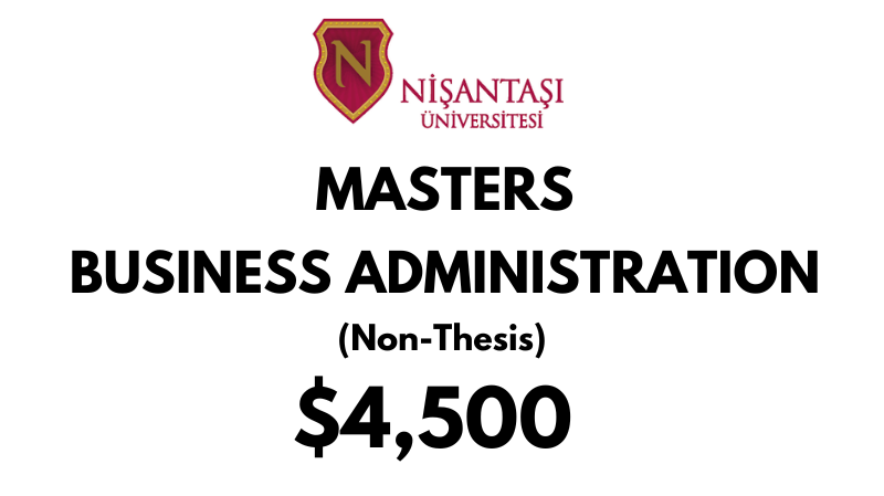 Masters of Business Administration (Non-Thesis) at Nisantasi University: Tuition Fee: $4.500 Entire Program