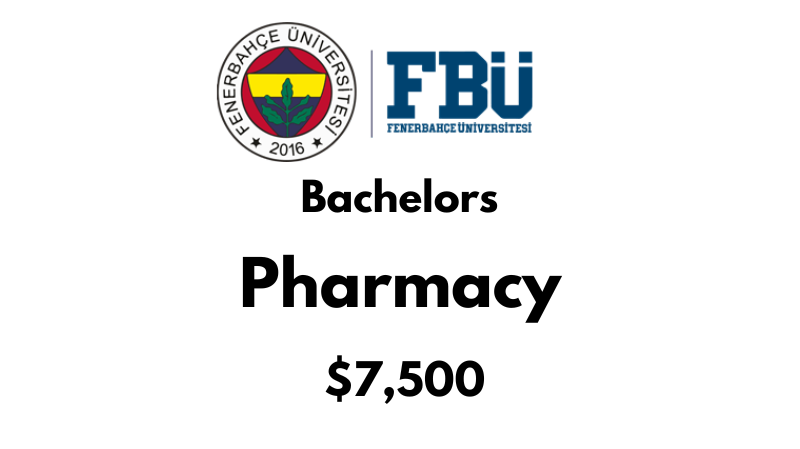 Bachelor of Pharmacy at Fenerbahce University (FBU): Tuition Fee: $7.500/year (After Scholarship)