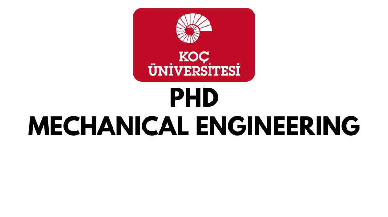 Doctoral - PhD in Mechanical Engineering at koc University (Scholarship Available)