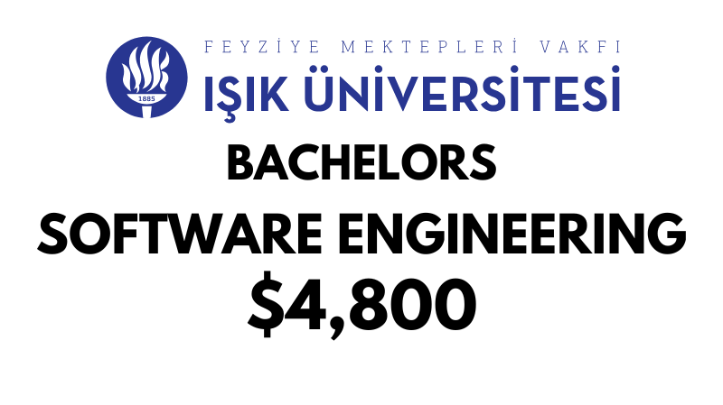 Bachelors of Science (BSc) in Software Engineering at ISIK University: Tuition Fee: $4800/year (After Scholarship)