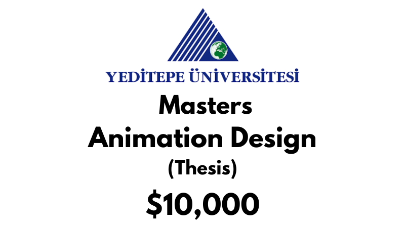 Master of Arts – Animation Design (Thesis) at Yeditepe University Tuition: $10,000 USD/Year (Scholarship Available)
