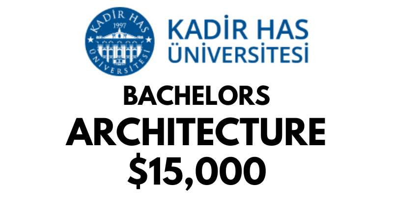 Bachelors of Science (BSc) Architecture at Kadir Has University: $15,000/year (Scholarship Available)