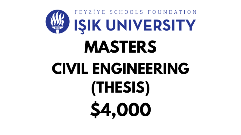 Master of Science - Civil Engineering (Thesis) at Isik University: Tuition: $4,000 USD Entire Program (After Scholarship)