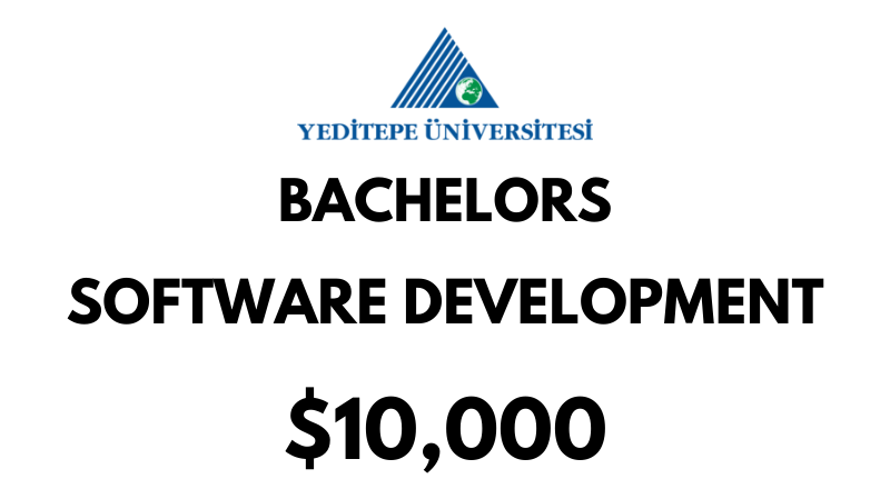 Bachelors in Software Development at Yeditepe University: Tuition Fee: $10.000/year (After Scholarship)