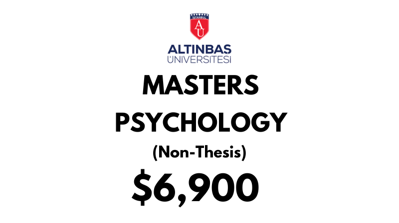 Master in Psychology (Non-Thesis) at Altinbas University: Tuition: $6.900 USD Entire Program (Scholarship Available)