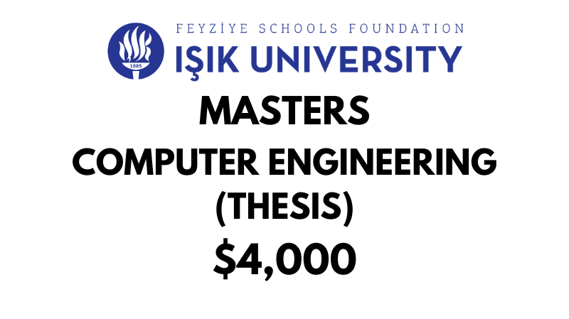 Master of Science - Computer Engineering (Thesis) at Isik University: Tuition: $4,000 Entire Program (After Scholarship)