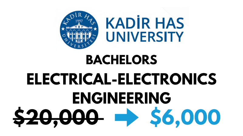 Bachelors of Science (BSc) in Electrical-Electronics Engineering at Kadir Has University: $6,000/year (After Scholarship)