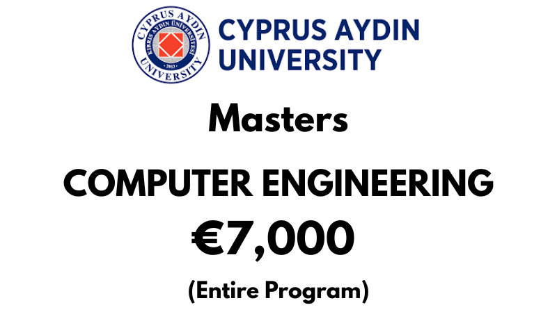 Masters of Computer Engineering at Cyprus Aydin University: €7,000 Entire Program (Scholarship Available)