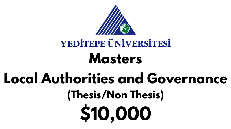 Master of Local Authorities and Governance (Thesis/Non Thesis) at Yeditepe University Tuition: $10,000 USD/Year (Scholarship Available)