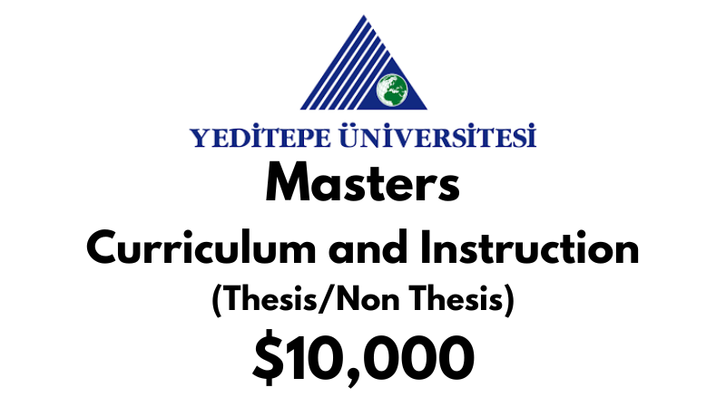 Master of Curriculum and Instruction (Thesis/Non Thesis) at Yeditepe University Tuition Fee: $10,000 USD/Year (Scholarship Available)