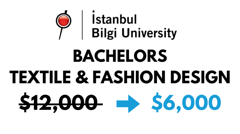 Bachelor of Arts (BA) in Textile & Fashion Design at Istanbul Bilgi University: $6,000/year (After Scholarship)