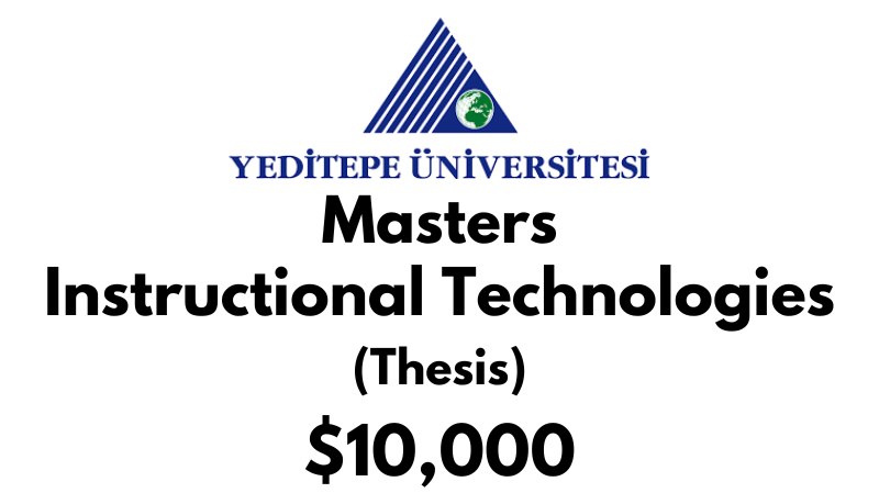 Master of Instructional Technologies (Thesis) at Yeditepe University Tuition Fee: $10,000 USD/Year (Scholarship Available)